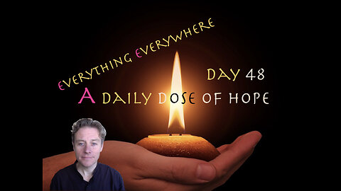 A Daily Dose of Hope Day 48