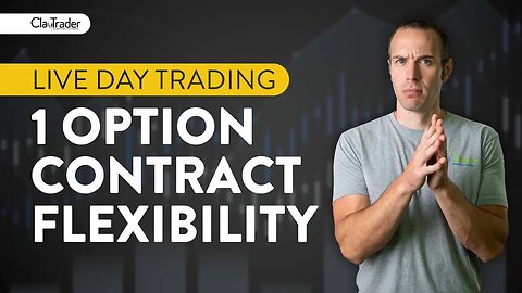 [LIVE] Day Trading | 1 Option Contract Flexibility