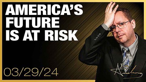 The Ben Armstrong Show | America’s Future Is At Risk