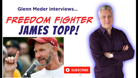 Glenn Meder interviews James Topp