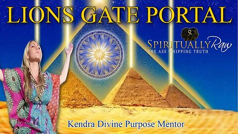 How to Activate the Temples & Pyramids Over the Lions Gate Portal for Ascension w. Kendra Divine