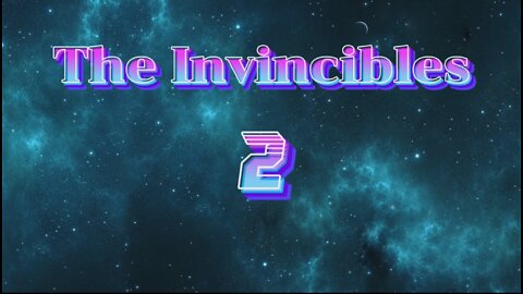 Invincibles Part 2