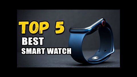 Top 5 smart watch on amazone