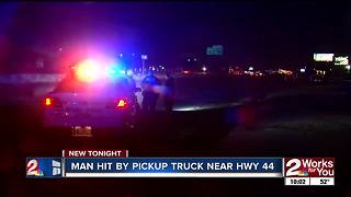 Pedestrian hit by pickup truck along highway 44