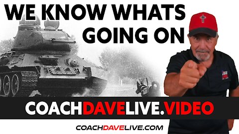 Coach Dave LIVE | 8-25-2021 | WE KNOW WHAT'S GOING ON