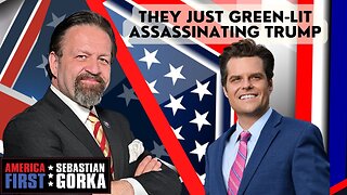 They just green-lit assassinating Trump. Rep. Matt Gaetz with Sebastian Gorka on AMERICA First