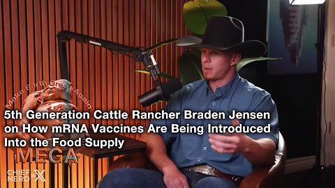 5th Generation Cattle Rancher Braden Jensen on How mRNA Vaccines Are Being Introduced Into the Food Supply