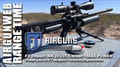 FX Impact MK III .35 Cal - Tuning for MAX POWER - Over 150 FPE with JSB Pellets!