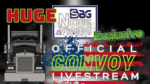 HUGE SBG News & Views Exclusive: Official Convoy Livestream