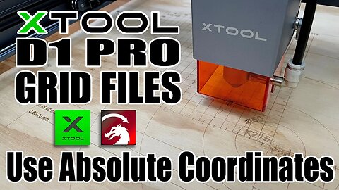 xTool D1 Pro Grid Files | Use Absolute Coordinates | Lightburn | xTool Creative Space