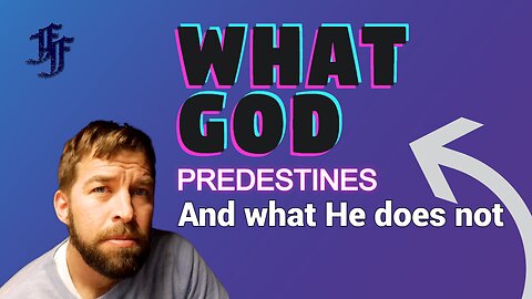 What God Predestines
