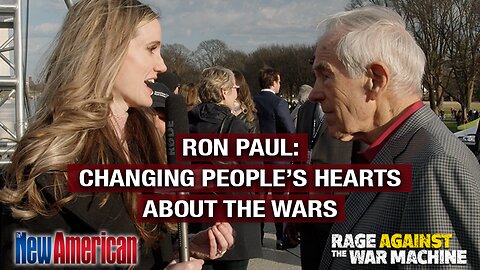 Ron Paul: Changing People’s Hearts About the Wars