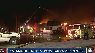 Overnight fire destroys Tampa recreation center