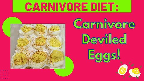 Carnivore Diet: Carnivore Deviled Eggs