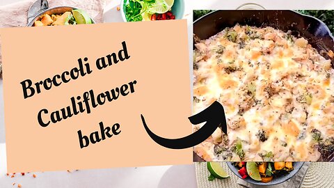 The best keto recipes for weight loss: Broccoli and Cauliflower bake