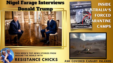 Inside Australia's Forced Quarantine Camps & Farage Interviews Trump 12/5/21