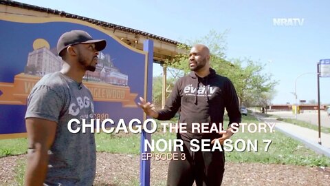 Chicago: The Real Story | NOIR: S7E3