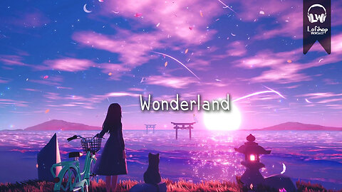 Wonderland ✨ [chillvibes // relaxing lofi beats]