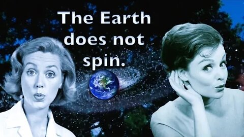 The Earth is Not Spinning!