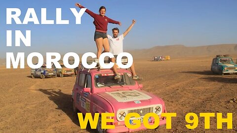 We did a Rally in Morocco and arrived 9th! Another reason why we left on this World Tour - 4L Trophy