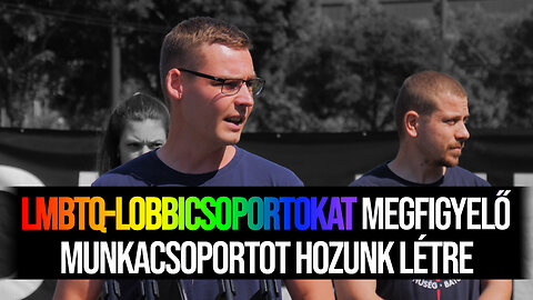 LMBTQ-lobbicsoportokat megfigyelő munkacsoportot hozunk létre