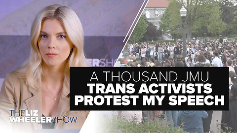 A Thousand JMU Trans Activists Protest My Speech | Ep. 325