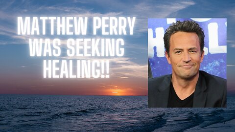 Matthew Perry Cause of Death Revealed: How he was seeking healing!!