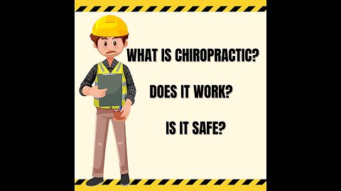 What Is Chiropractic and Is It Safe?