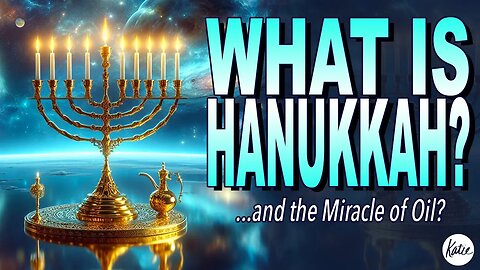 What Is Hanukkah? ... and the Miracle of Oil?