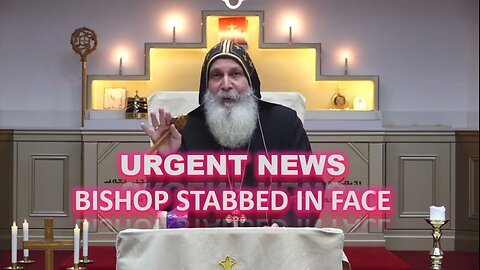 Episode 202 Apr 15, 2024 URGENT: Bishop Stabbed in Face!!