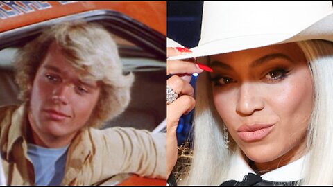 FORMER DUKES OF HAZZARD STAR RIPS BEYONCE FOR COUNTRY MUSIC VENTURE