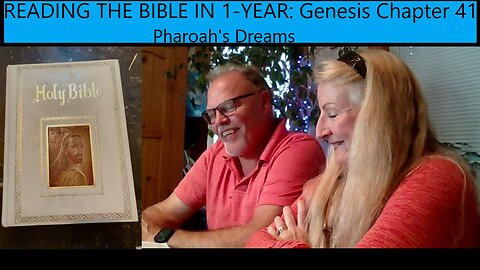 Reading the Bible in 1 Year - Genesis Chapter 41 - Pharaoh's Dreams