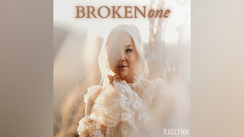 RaeLynn - Broken One