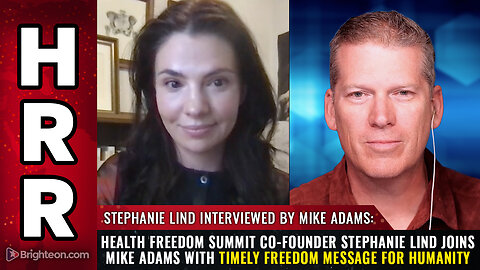 Health Freedom Summit co-founder Stephanie Lind joins Mike Adams...