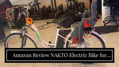 New Review NAKTO Electric Bike for Adults 26" 250W/350W Electric Bicycle for Man Women High Spe...