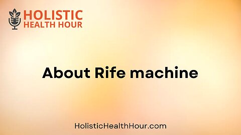 About Rife machine