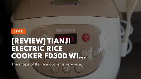 [REVIEW] Tianji Electric Rice Cooker FD30D with Ceramic Inner Pot, 6-cup(uncooked) Makes Rice,...