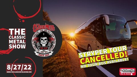 CMS 8/27/22 HIGHLIGHT | Stryper Tour Canceled Due To Tour Bus Shortage!