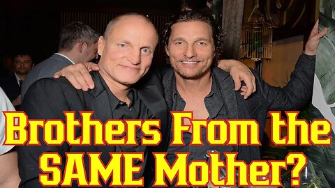 Mathew McConaughey & Woody Harrelson Are BROTHERS? Strange Timelines MAY Line Up! | True Detective