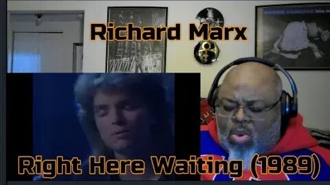 You've Got Me Goin' Crazy ! Richard Marx - Right Here Waiting (1989) Reaction Review