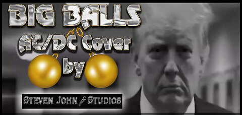 Big Balls AC/DC Cover by Steven John Studios