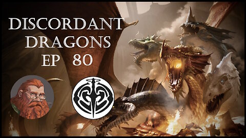 Discordant Dragons 80 w Ginger and ShadeMaster