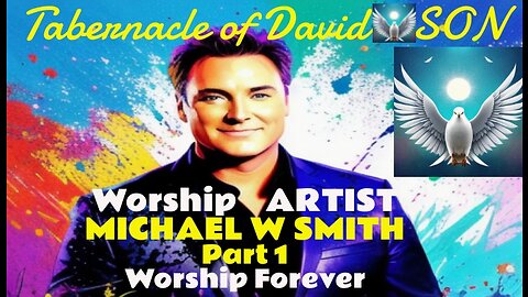 Michael W Smith "WORSHIP FOREVER" PART 1 Songs (OPEN THE EYES, ABOVE ALL, BREATHE)