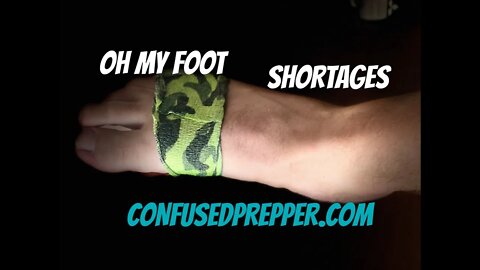 OH MY FOOT - SHORTAGES!