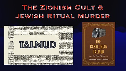 The Zionism Cult & Jewish Ritual Murder