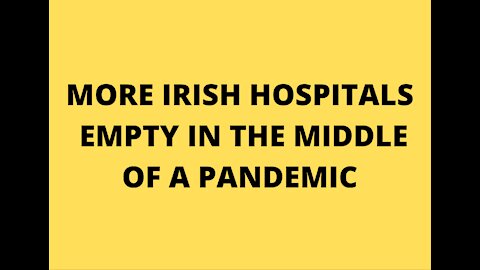 Irish Hospitals Are Empty