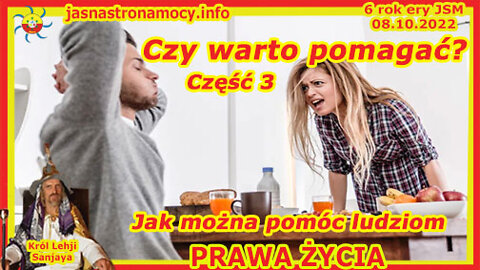 Czy warto pomagać? - CZĘŚĆ 3 - Jak można pomóc ludziom? -PRAWA ŻYCIA