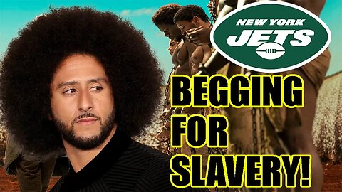 Colin Kaepernick's PATHETHIC letter to the Jets BEGGING for "SLAVERY" gets released! It's TERRIBLE!