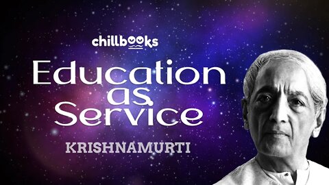 Education as Service by J. Krishnamurti | Complete audiobook with subtitles