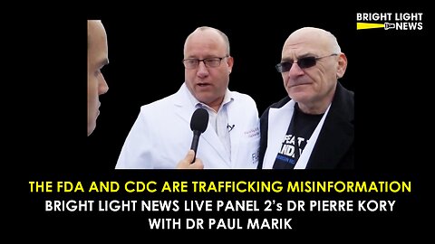 The FDA and CDC Are Trafficking Misinformation -Drs Pierre Kory (BLNews Live Panel 2) & Paul Marik